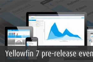 Yellowfin 7 pre-release Webinar: An analyst-only briefing