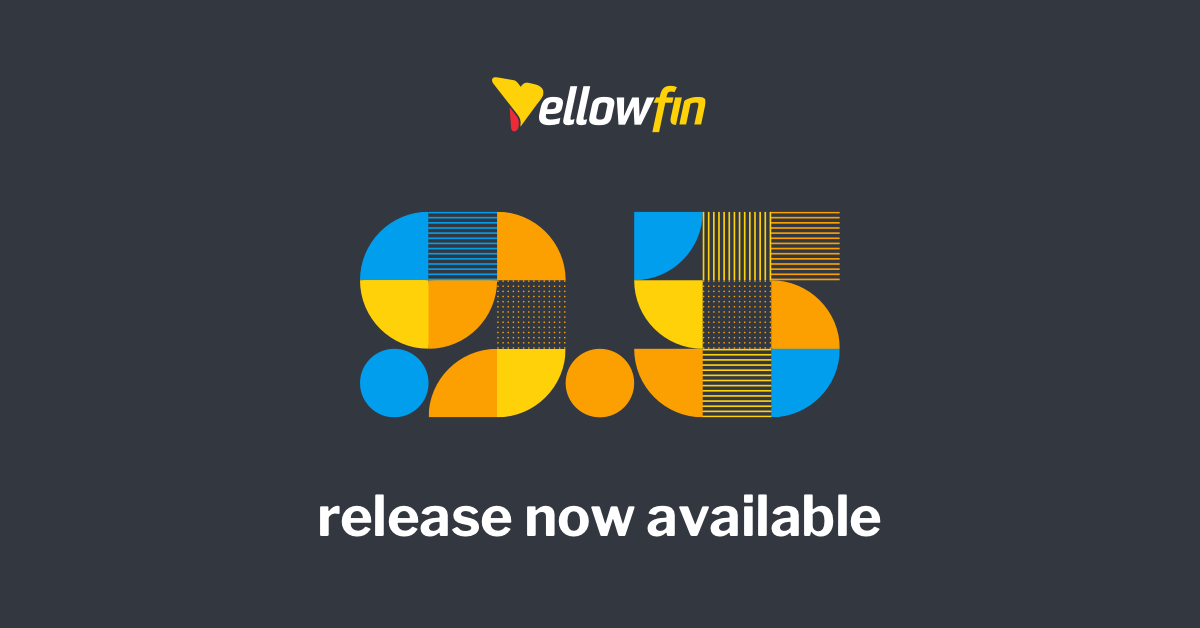 Yellowfin empowers creatives and designers with new release