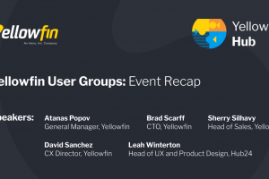 August 2022 Yellowfin User Group Event Recap