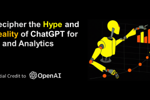 Decipher the Hype and Reality of ChatGPT for BI and Analytics