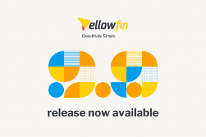 Yellowfin 9.9 Release Highlights