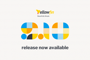 Yellowfin 9.10 Release Highlights