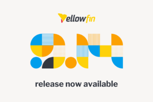 Yellowfin Unveils Version 9.14 with AI Assistants, REST API Enhancements